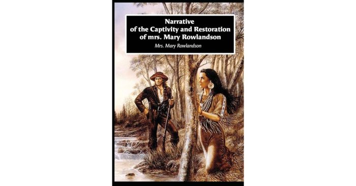 Mary rowlandson narrative of the captivity and restoration summary